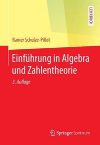 Cover image for Einfuhrung in Algebra und Zahlentheorie