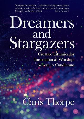 Cover image for Dreamers and Stargazers: Creative Liturgies for Incarnational Worship