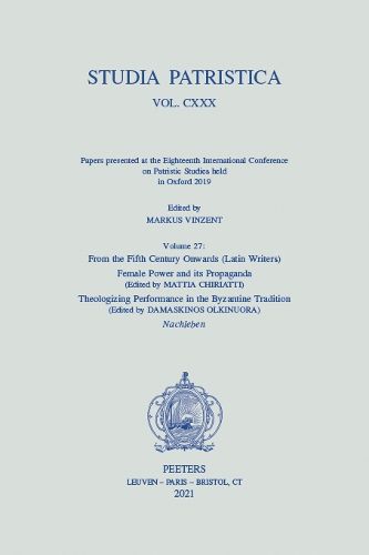 Cover image for Studia Patristica. Vol. CXXX - Papers presented at the Eighteenth International Conference on Patristic Studies held in Oxford 2019