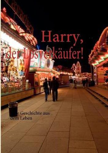 Cover image for Harry, der Losverkaufer!: Eine Geschichte aus dem Leben