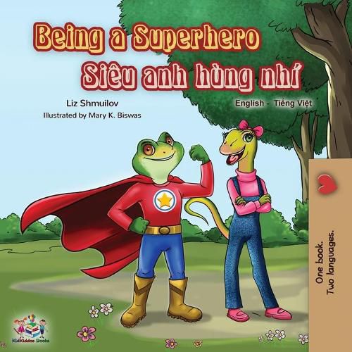 Cover image for Being a Superhero (English Vietnamese Bilingual Book)