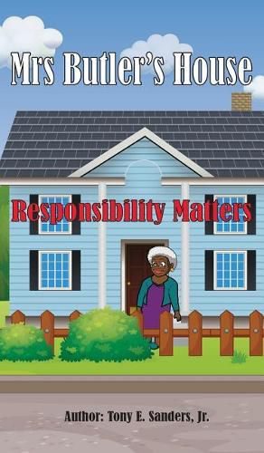 Mrs. Butler's House: Responsibility Matters