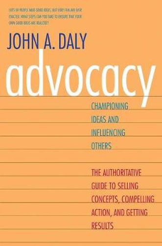 Cover image for Advocacy: Championing Ideas and Influencing Others