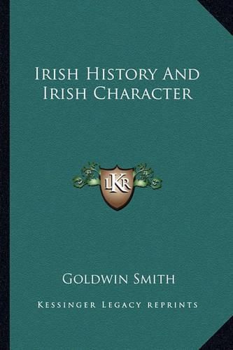 Cover image for Irish History and Irish Character