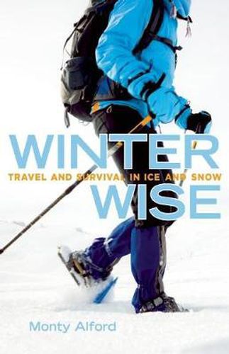 Cover image for Winter Wise: Travel and Survival in Ice and Snow