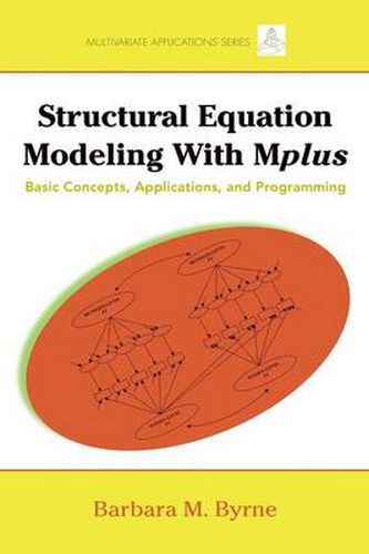 Cover image for Structural Equation Modeling with Mplus: Basic Concepts, Applications, and Programming