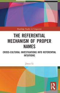 Cover image for The Referential Mechanism of Proper Names