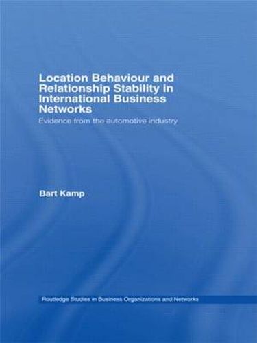 Cover image for Location Behaviour and Relationship Stability in International Business Networks: Evidence from the Automotive Industry