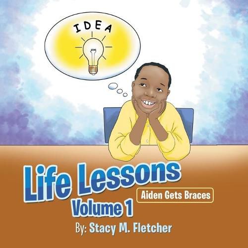 Cover image for Life Lessons Volume 1: Aiden Gets Braces