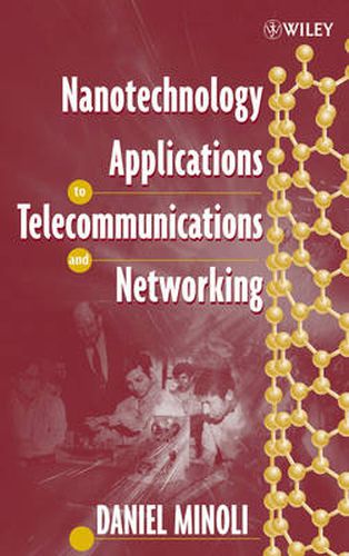 Cover image for Nanotechnology Applications to Telecommunications and Networking