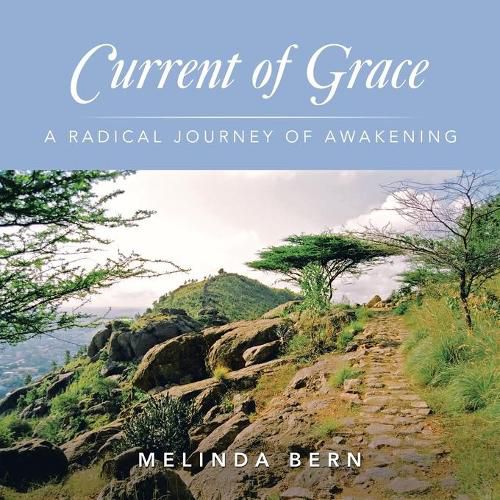 Cover image for Current of Grace: A Radical Journey of Awakening