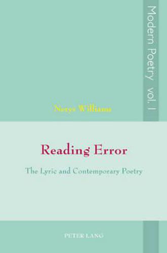 Cover image for Reading Error: The Lyric and Contemporary Poetry