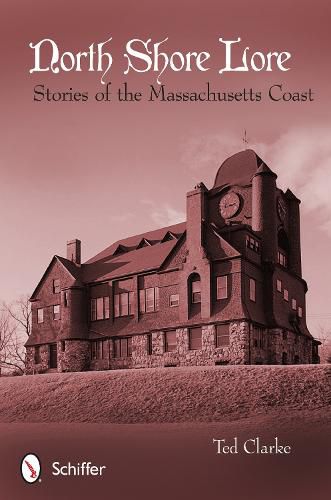 Cover image for North Shore Lore: Stories of the Massachusetts Coast