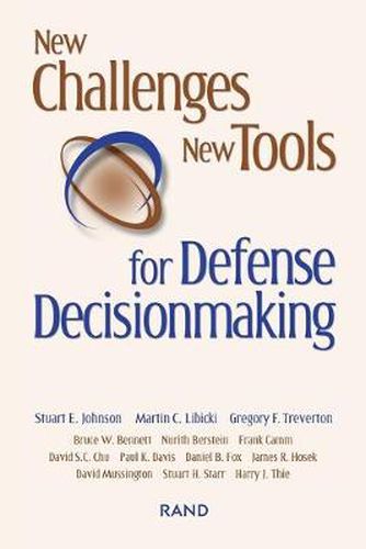 Cover image for New Challenges, New Tools for Defense Decisionmaking