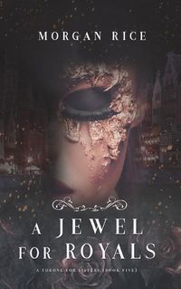 Cover image for A Jewel for Royals (A Throne for Sisters-Book Five)