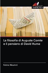 Cover image for La filosofia di Auguste Comte e il pensiero di David Hume