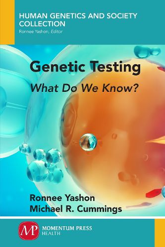 Cover image for Genetic Testing: What Do We Know?