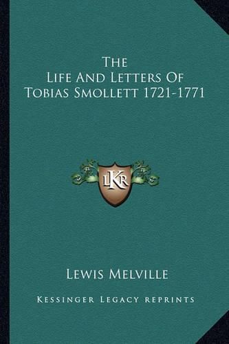 The Life and Letters of Tobias Smollett 1721-1771