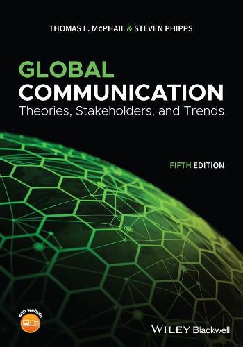 Global Communication - Theories, Stakeholders and Trends, 5th Edition