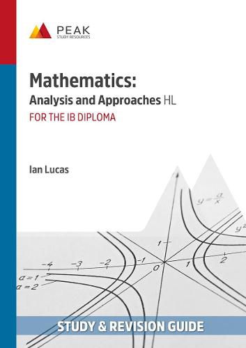 Cover image for Mathematics: Analysis and Approaches HL: Study & Revision Guide for the IB Diploma