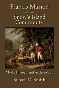 Cover image for Francis Marion and the Snow's Island Community