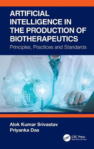 Cover image for Artificial Intelligence in the Production of Biotherapeutics