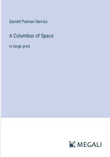 A Columbus of Space