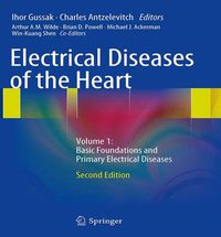 Cover image for Electrical Diseases of the Heart: Volume 1: Basic Foundations and Primary Electrical Diseases