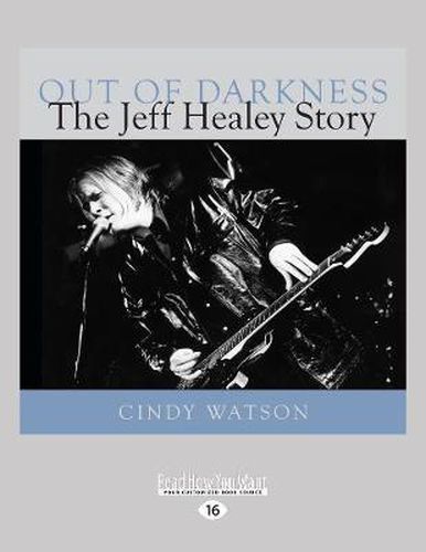 Cover image for Out of Darkness: The Jeff Healey Story