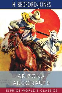 Cover image for Arizona Argonauts (Esprios Classics)