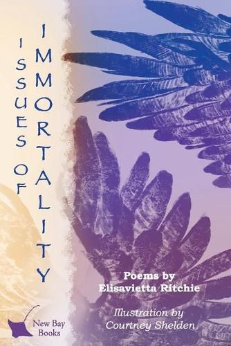 Cover image for Issues of Immortality: Poems by Elisavietta Ritchie