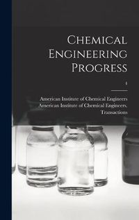 Cover image for Chemical Engineering Progress; 4