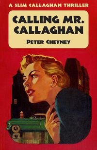 Cover image for Calling Mr. Callaghan: A Slim Callaghan Thriller