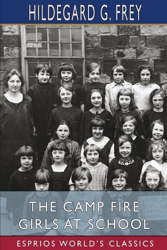 Cover image for The Camp Fire Girls at School (Esprios Classics)