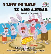 Cover image for I Love to Help Eu Amo Ajudar (Bilingual Portuguese Book): English Portuguese Bilingual Book