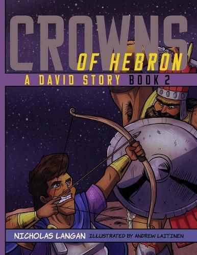 Cover image for Crowns of Hebron: A David Story: Book 2