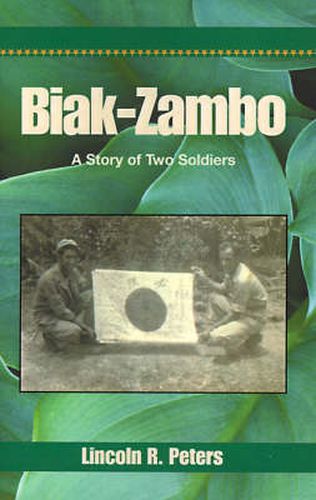 Cover image for Biak-Zambo: A Story of Two Soldiers