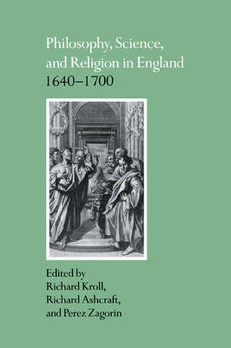 Cover image for Philosophy, Science, and Religion in England 1640-1700