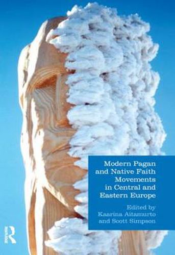Cover image for Modern Pagan and Native Faith Movements in Central and Eastern Europe