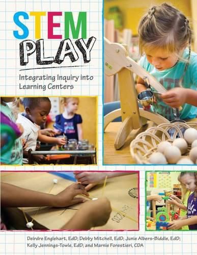 Stem Play: Integrating Inquiry into Learning Centers