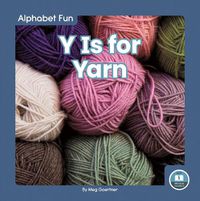 Cover image for Alphabet Fun: Y is for Yarn