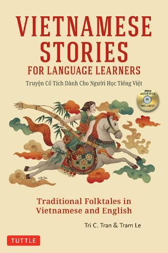 Vietnamese Stories for Language Learners: Traditional Folktales in Vietnamese and English (Free Audio CD Included)