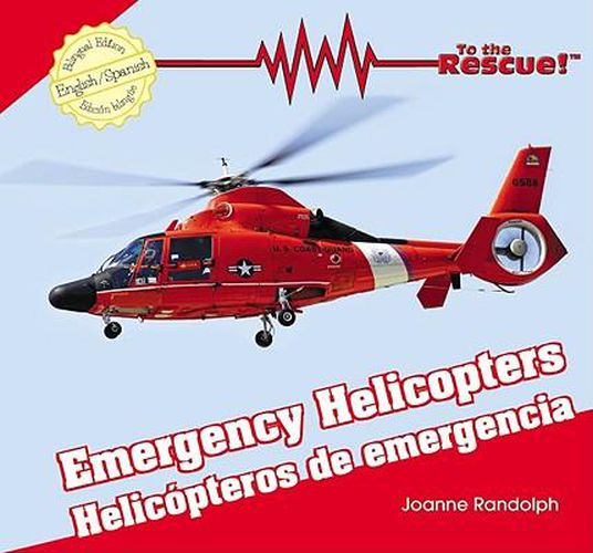 Emergency Helicopters / Helicopteros de Emergencia