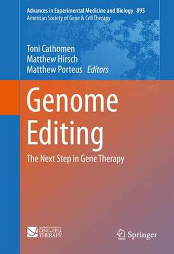 Genome Editing: The Next Step in Gene Therapy