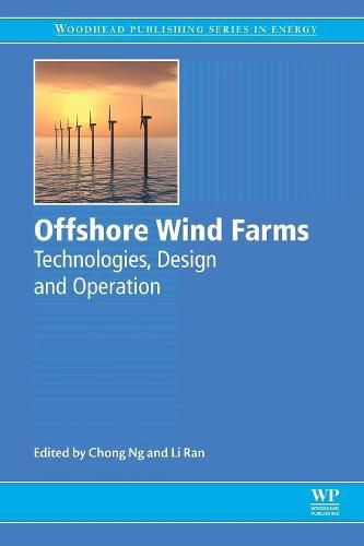 Cover image for Offshore Wind Farms: Technologies, Design and Operation