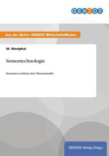 Cover image for Sensortechnologie: Sensoren erobern den Massenmarkt