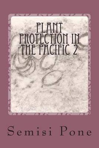 Cover image for Plant Protection in the Pacific 2: Epidemiology studies...