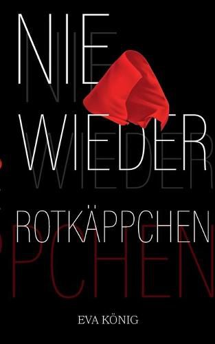 Cover image for Nie wieder Rotkappchen: Fortsetzung