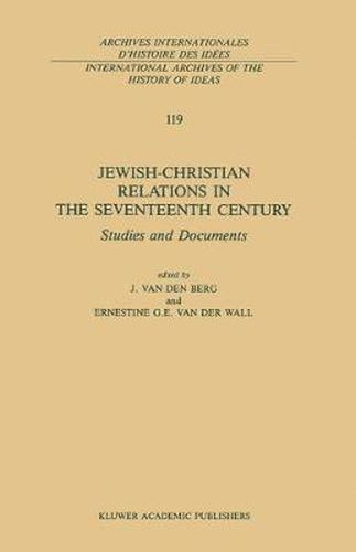 Jewish-Christian Relations in the Seventeenth Century: Studies and Documents