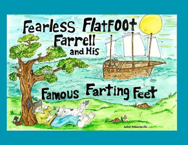 Cover image for Fearless Flatfoot Farrell and his Famous Farting Feet